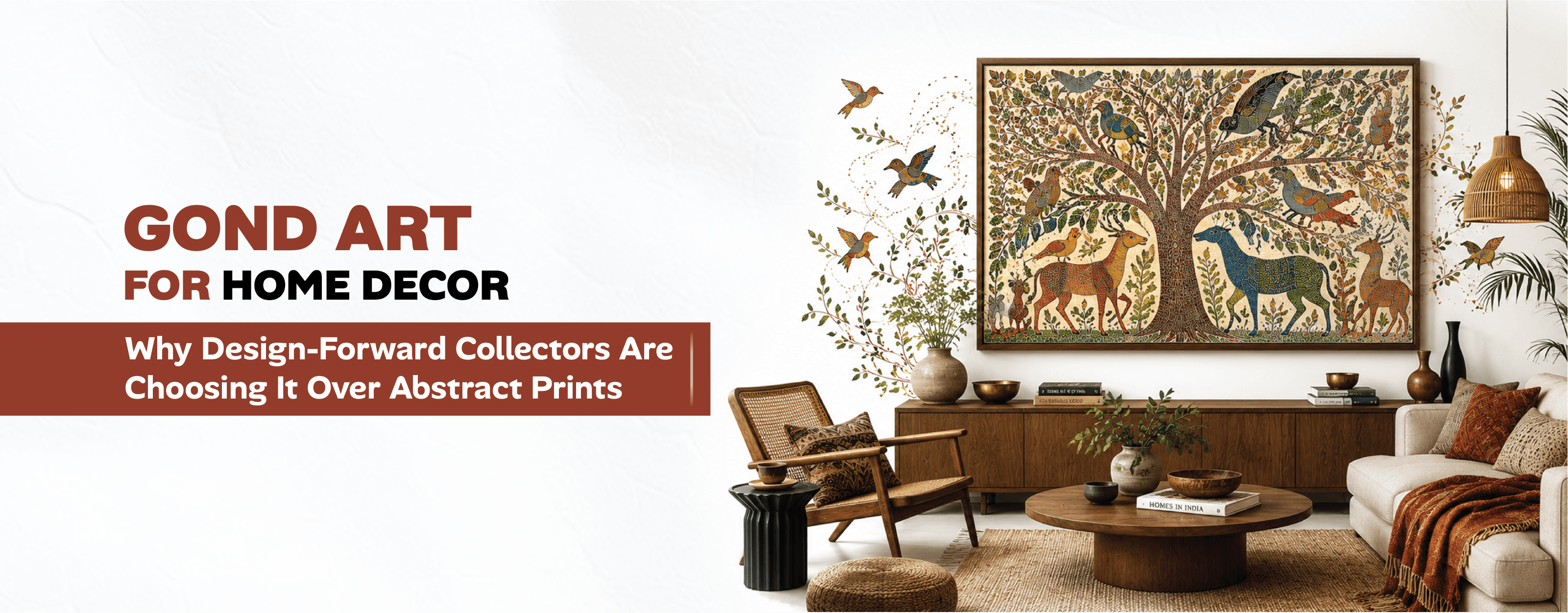 Gond Art for Home Decor: Why Design-Forward Collectors Are Choosing It Over Abstract Prints