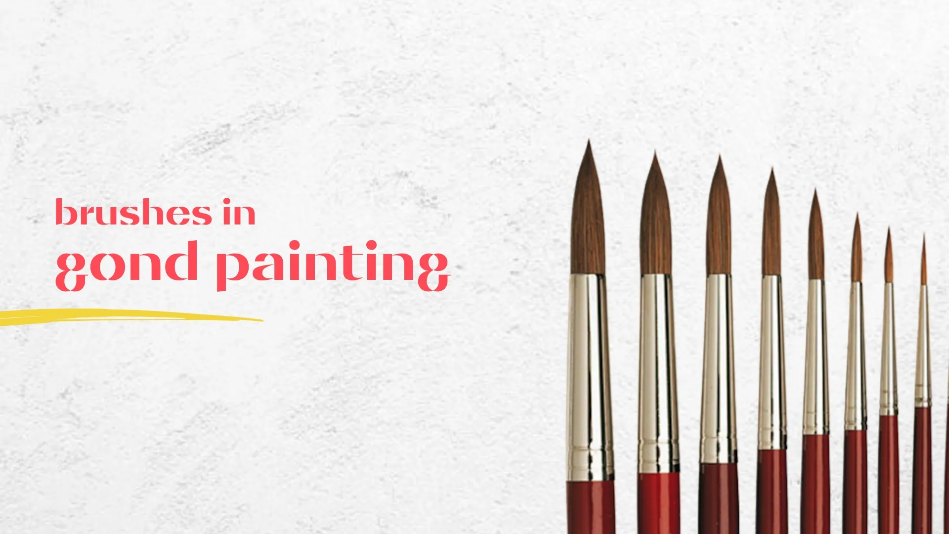 Brushes in Gond