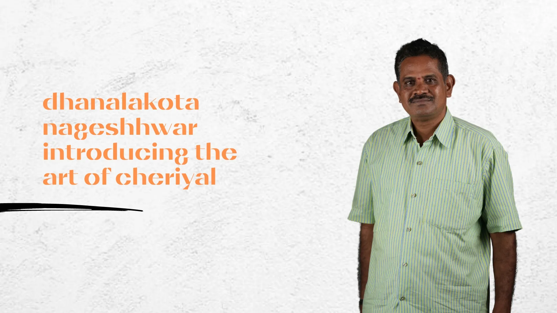Dhanalakota Nageshhwar introducing the art of Cheriyal