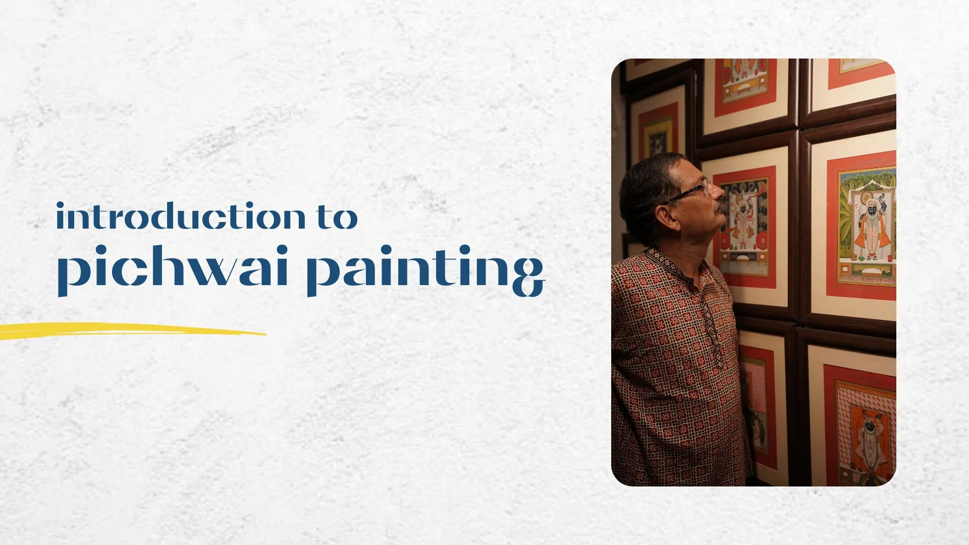 Introduction to Pichwai Painting