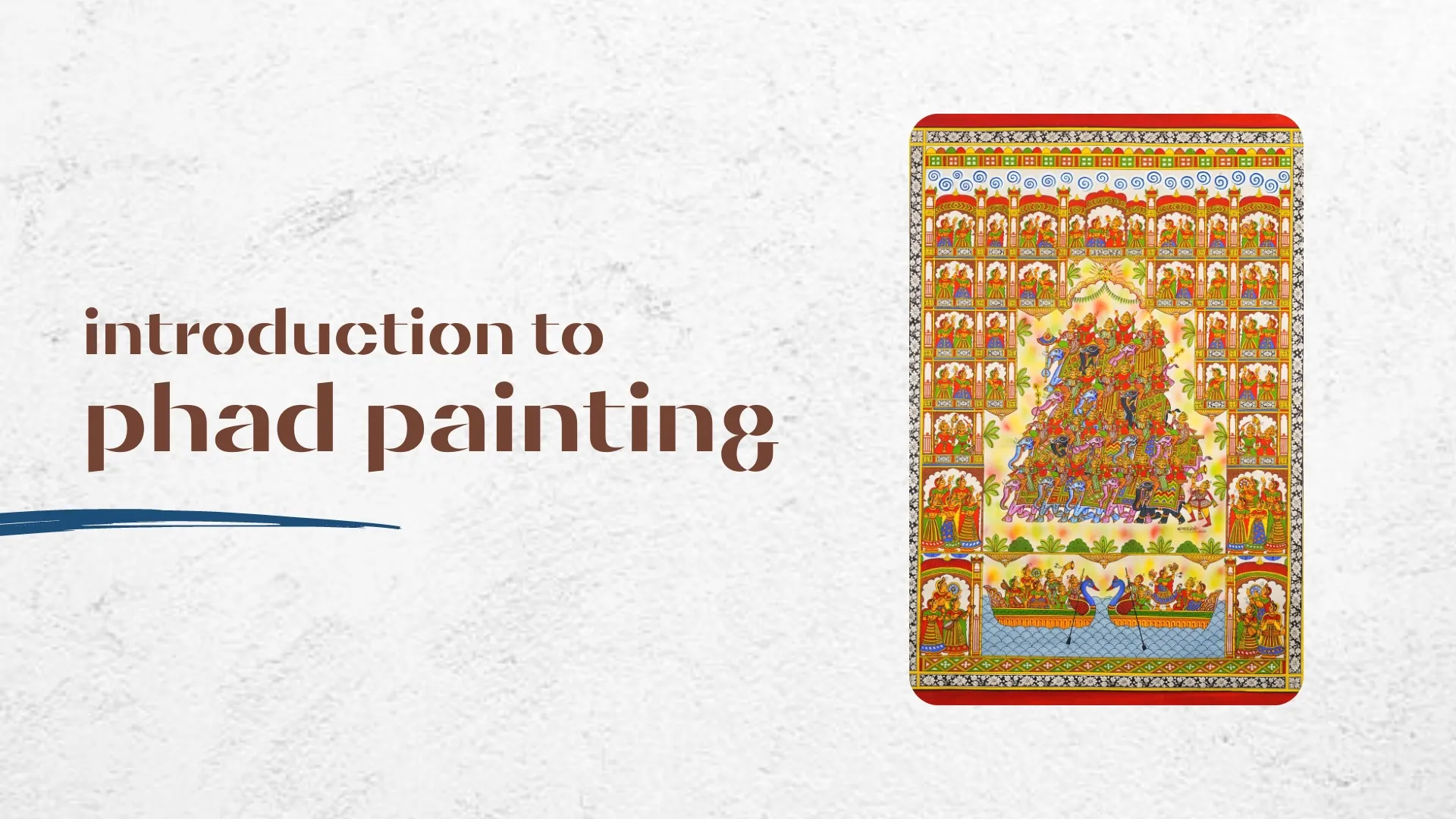 Introduction to the Phad Painting 