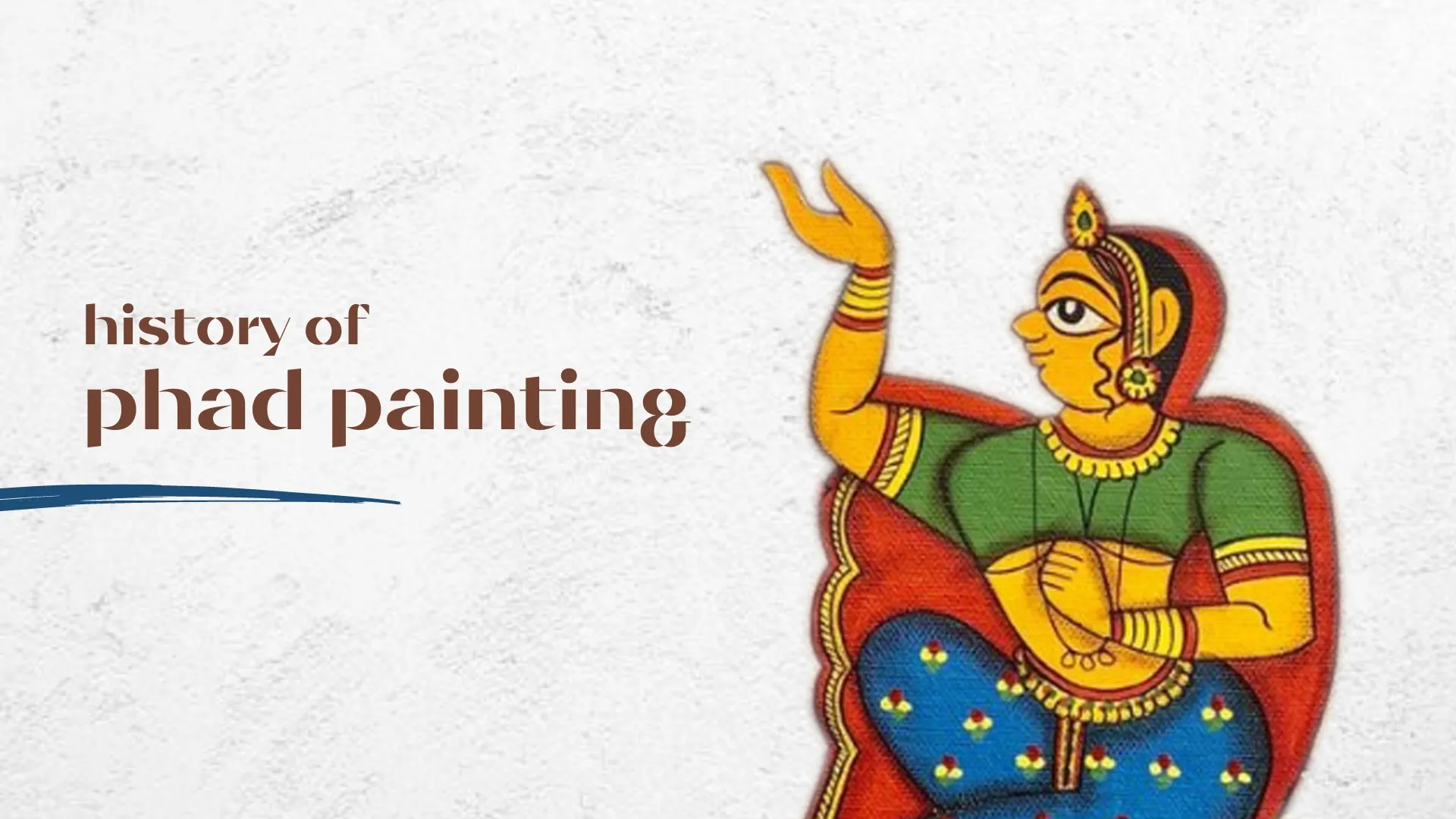 History of Phad Painting