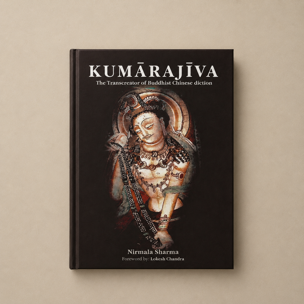 Kumarajiva: The Transcreator of Buddhist Chinese diction