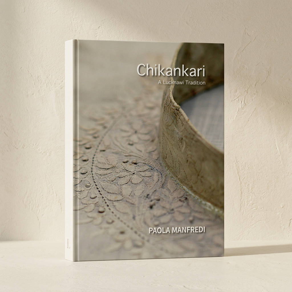 Chikankari: A Lucknawi Tradtion